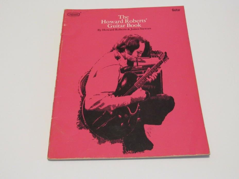 Vtg The Howard Robert's Guitar Book by Howard Roberts & James Stewart 1971 Rare