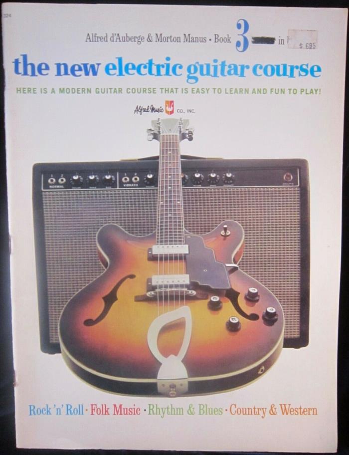 The New Electric Guitar Course Book 3: d'Auberge & Manus Instruction Book 1968