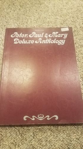 Peter Paul and Mary deluxe anthology 71 songs 223 pages voice piano guitar