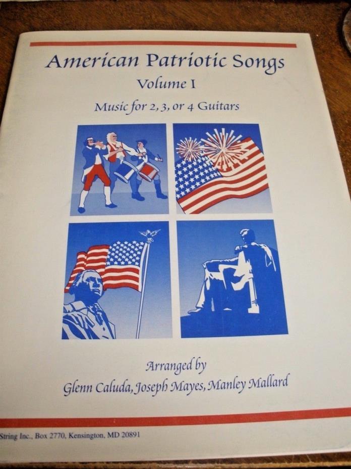 American Patriotic Songs volume 1 Music for 2, 3, or 4 Guitars Plucked String In