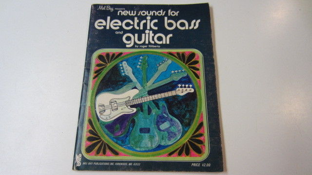 1970, Mel Bay Presents New Sounds,r Electric Bass & Guitar, Roger Filiberto (MD)