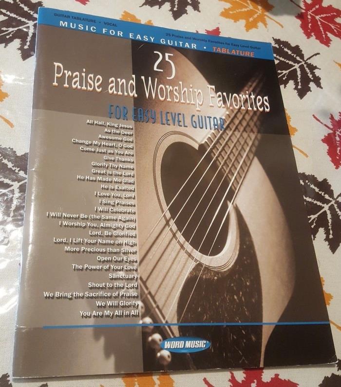 25 PRAISE AND WORSHIP FAVORITES FOR EASY LEVEL GUITAR Tab Vocal VGC