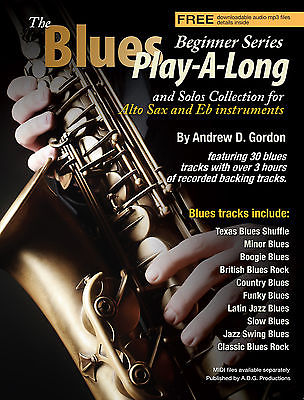 The Blues Play-A-Long and Solos Collection for Eb (alto sax) Beginner Series