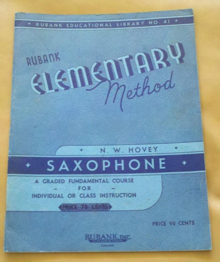 Vintage Rubank Elementary Method - Saxophone - No. 41 - Copyright 1934-N.W.Hovey