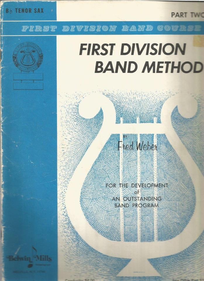 First Division Band Method,  Bb Tenor Sax Part Two by Fred Weber [Belwin Mills]