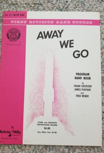 Away We Go - First Division Band Course - 1st  Eb Alto Sax  (1962)