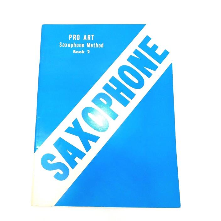 PRO ART SAXOPHONE METHOD, BOOK 2 By Donald J. Pease