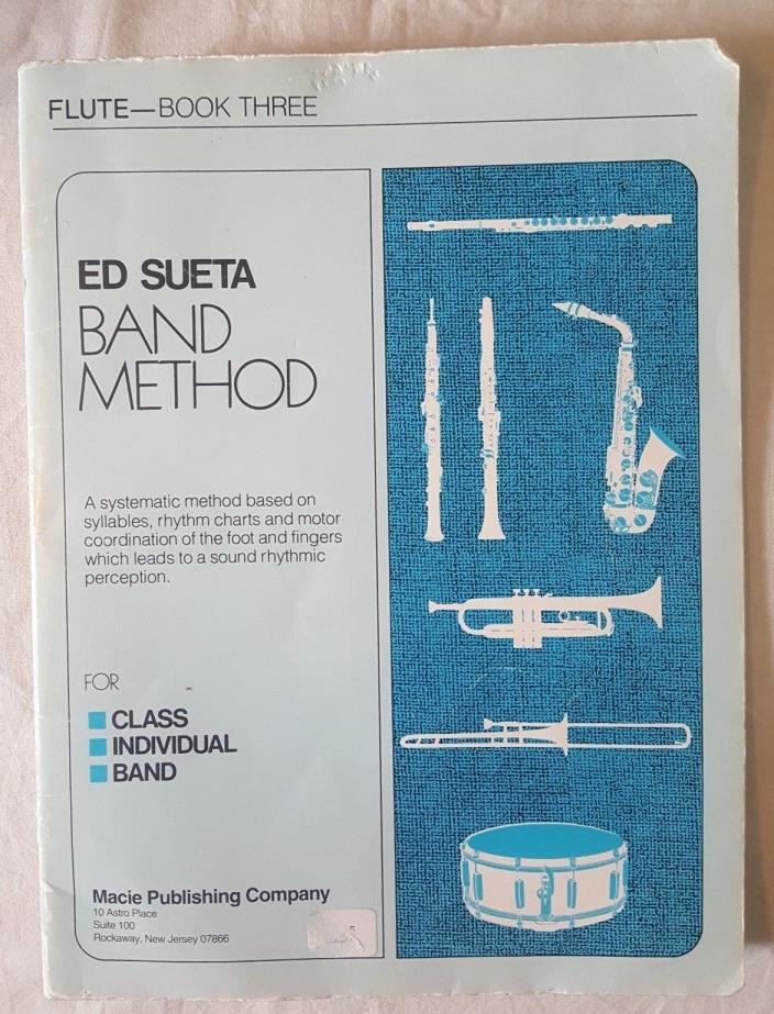Ed Sueta Band Method Flute Book 3 (three) By Macien Publishing (239 ix )