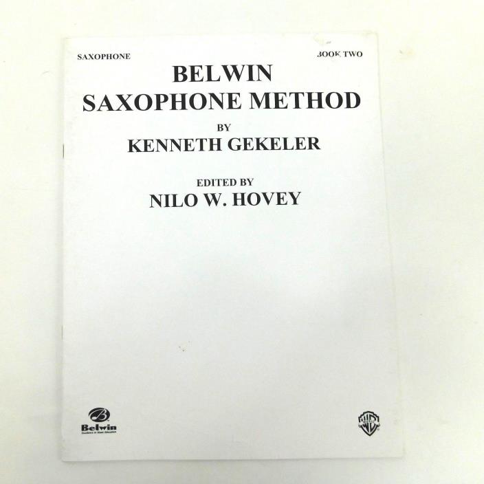 Belwin Saxophone Method by Kenneth Gekeler edited by Nilo W. Hovey Book 2