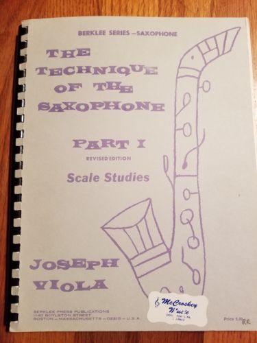 Technique Of The Saxophone: Scale Studies Part 1: By Joseph Viola