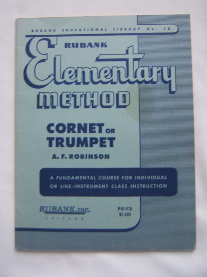 Vintage Rubank Elementary Method for Cornet or Trumpet ~ Copyright 1934