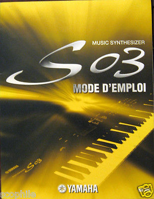 Yamaha French Manual Mode D'Emploi for Yamaha S03 Synthesizer Keyboard, Original