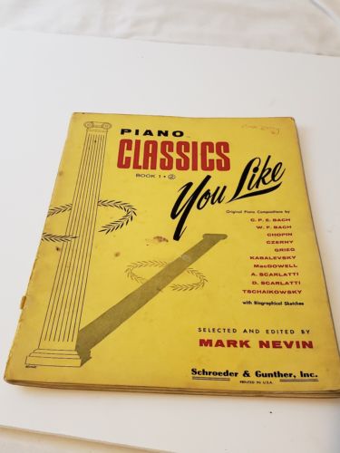 Piano Classics You Like Sheet Music Book #1 Bach-Mozart etc Edited by Mark Nevin