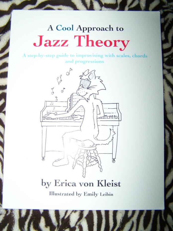 A Cool Approach To Jazz Theory step by guide improvising book Erica Von Kleist