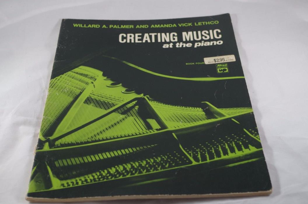 Creating Music at the Piano - Book Four  Willard Palmer Vintage Sheet Music
