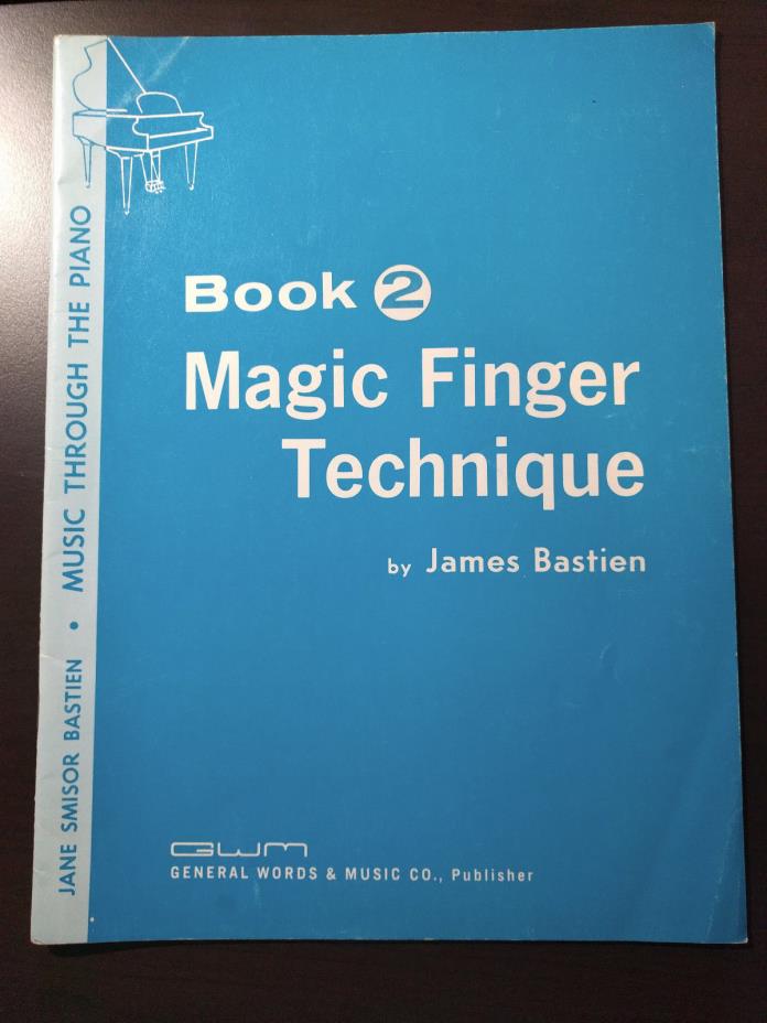 Music Through the Piano Book 2 Magic Finger Technique James Bastien 1966