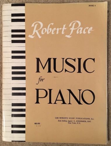 Robert Pace   MUSIC FOR PIANO,    Book 6