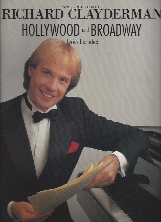 Richard Clayderman - Hollywood & Broadway Lyrics Piano Vocal & Guitar Book 1987