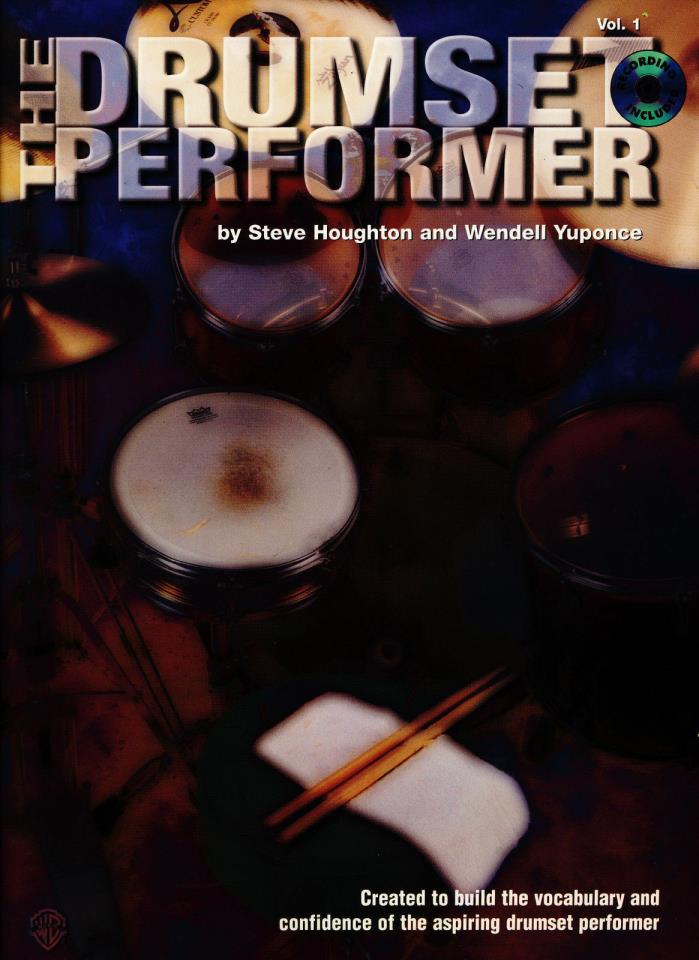 The Drumset Performer Vol 1 by Steve Houghton & Wendell Yuponce - NEW, RARE, OOP