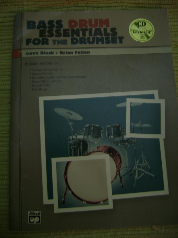 Bass Drum Essentials for the Drumset By Dave Black & Brian Fullen (Book & CD)