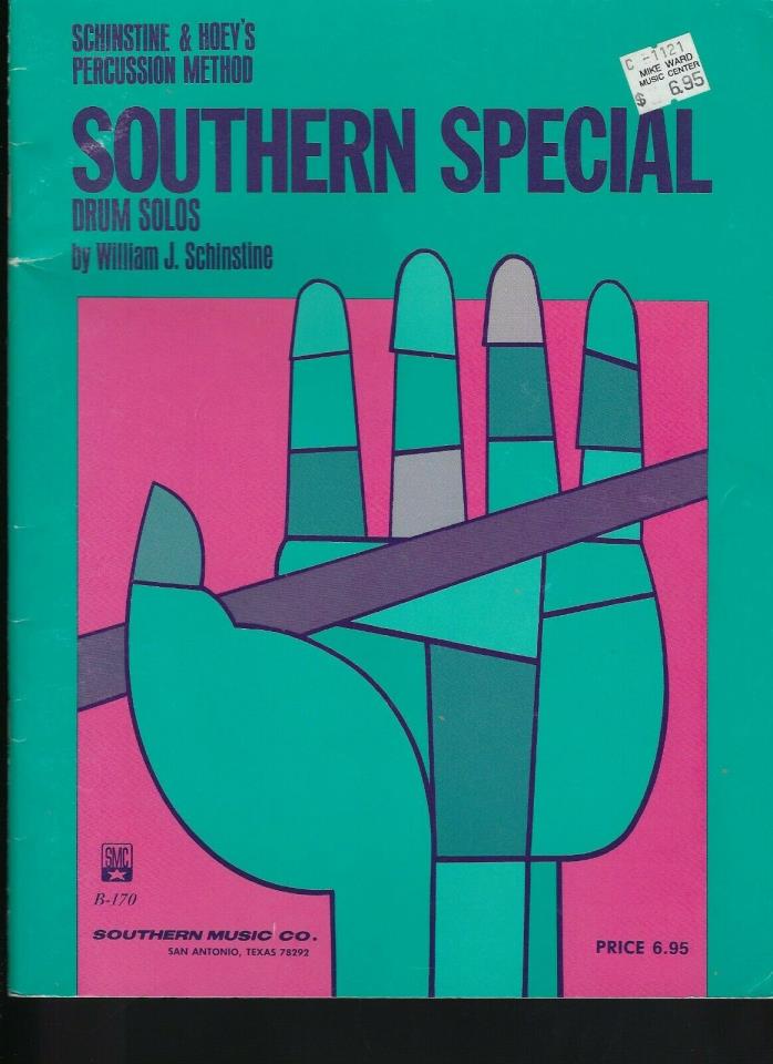 Southern Special Drum Solos William J. Schinstine & Hoey's Percussion Method