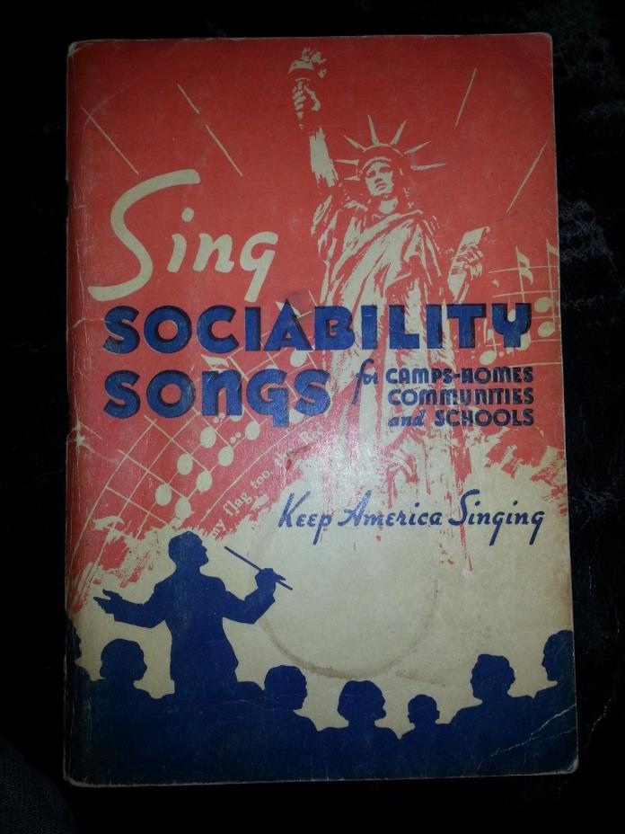 Sing Sociability Songs for Camps Homes Communities and Schools 1951 Rodeheaver