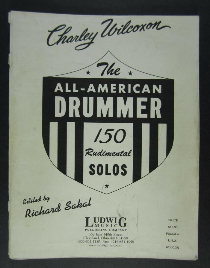 The All-American Drummer by Charley Wilcoxon 150 Rudimental Solos drum book