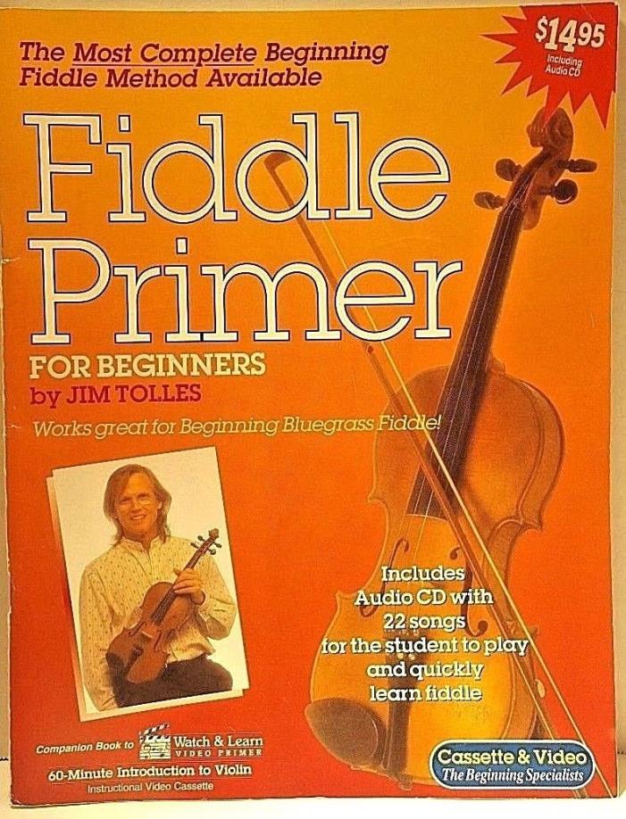 Fiddle Primer For Beginners with Audio CD By Jim Tolles