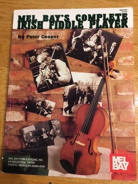 Mel Bay's Complete Irish Fiddle Player by Peter Cooper