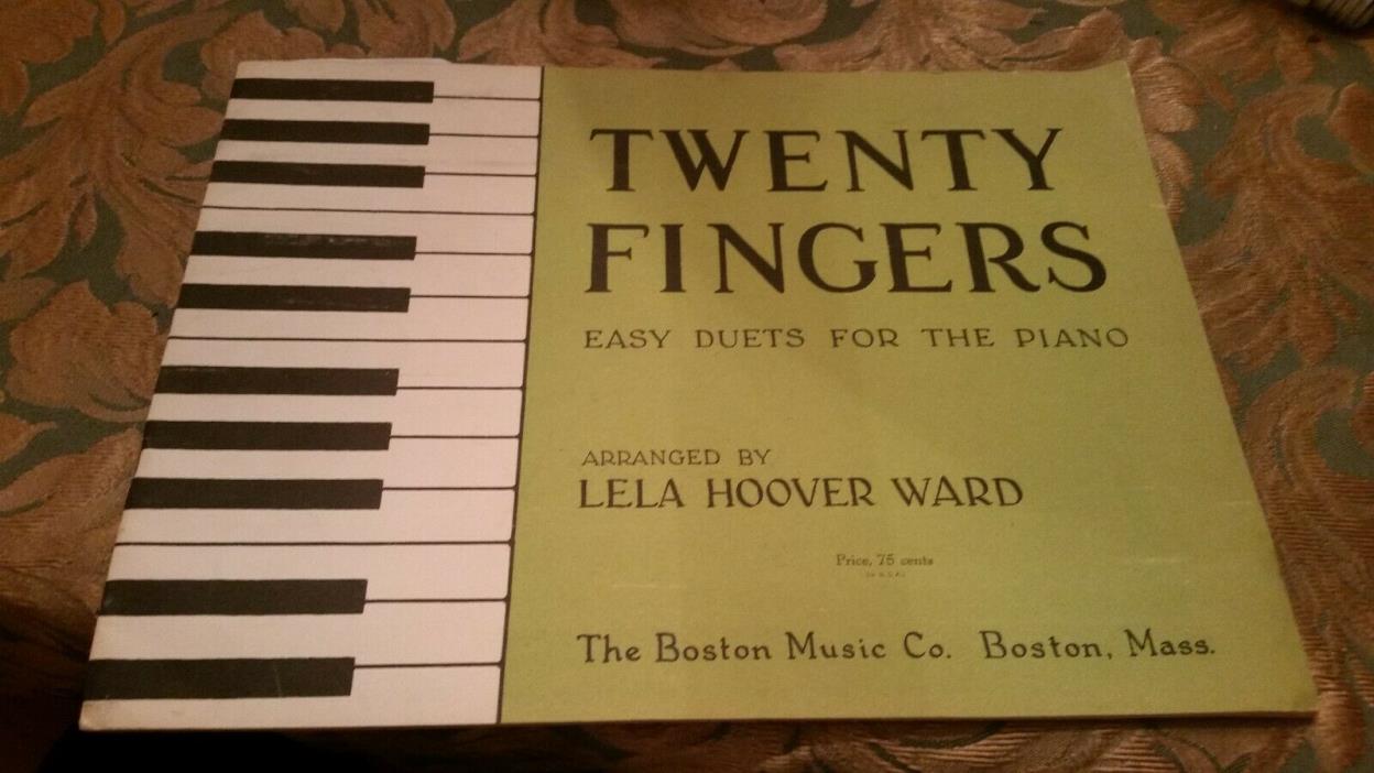 Twenty Fingers  Easy duets for the Piano  Ward, Lela, H.  Boston Music  1954