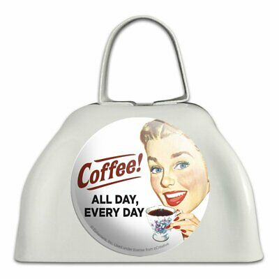 Coffee All Day Every Day Funny Humor White Metal Cowbell Cow Bell Instrument
