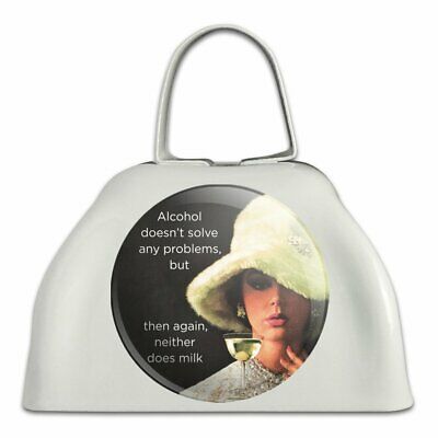 Alcohol Doesn't Solve Problems Milk Cowbell Cow Bell Instrument