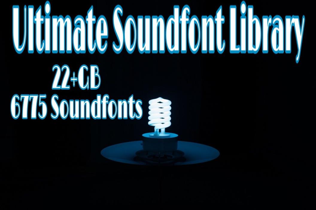 25+GB SOUNDFONT LIBRARY // 6775+ SOUNDFONTS  // BEST COLLECTION EVER // DOWNLOAD