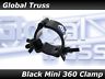 NEW! Global Truss Mini 360 Clamp in Black Finish! Complete Your Pro Light Rig!
