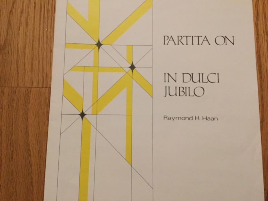 Partita on In Dulci Jubilo For Organ by Raymond Haan