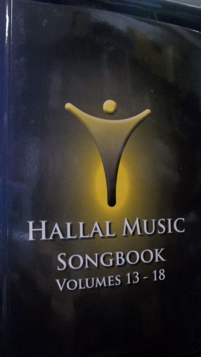 HALLAL MUSIC SONGBOOK Volumes 13-18 Brand new 108 pages Acappella 4 part harmony