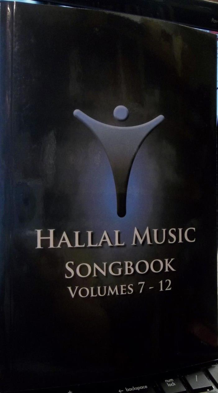 HALLAL MUSIC SONGBOOK Volumes 7-12 Brand new! 124 pages Acappella 4 part harmony
