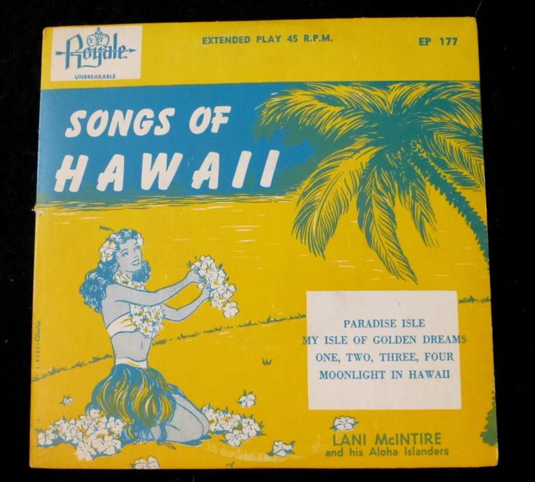 Songs of Hawaii Royale Unbreakable Extended Play 45 R.P.M. Record