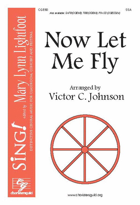 JOHNSON Now Let Me Fly (SSA) CHOIR SHEET MUSIC-CHORAL VOICE-BRAND NEW ON SALE!!