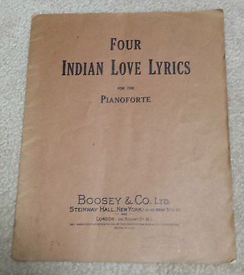Four Indian Love Lyrics Arranged for the Pianoforte [Piano Sheet Music] 1913