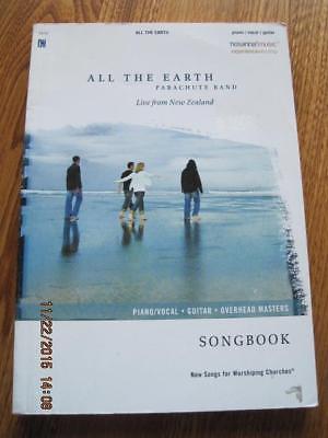 ALL THE EARTH Parachute Band Christian Song Book 136 pgs 2005 New Songs