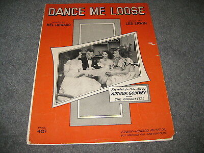 Vintage Sheet Music - Dance me loose Arthur Godfrey with the Chordettes 1951