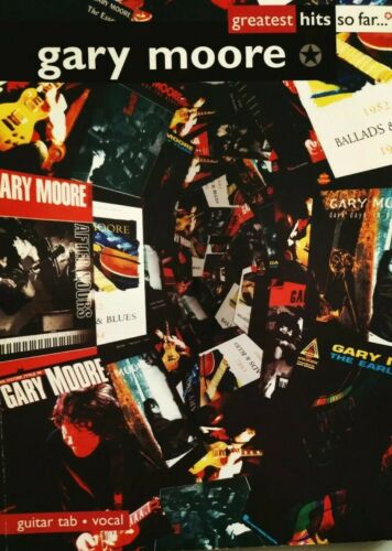 GARY MOORE GUITAR TAB / TABLATURE / GREATEST HITS SO FAR  / GUITAR SONGBOOK