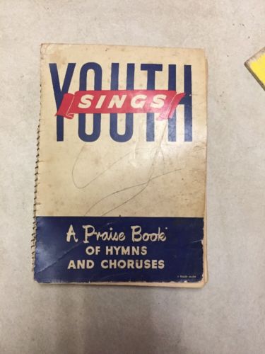 Vintage Youth Sings Praise Book Of Hymns & Choruses 1950's