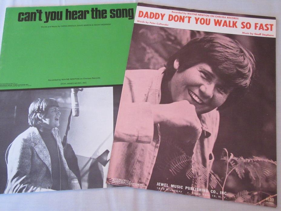 WAYNE NEWTON Sheet Music DADDY DON'T YOU WALK SO FAST & CAN'T YOU HEAR THE SONG