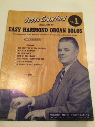 Jesse Crawford: Collection of Easy Hammond Organ Solos, vol 1 (Robbins) 1951