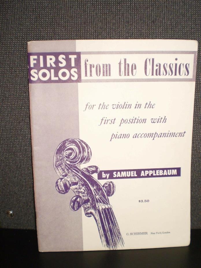 Vintage FIRST SOLOS FROM THE CLASSICS For Violin with Piano Accomp. (1954) 62 pg