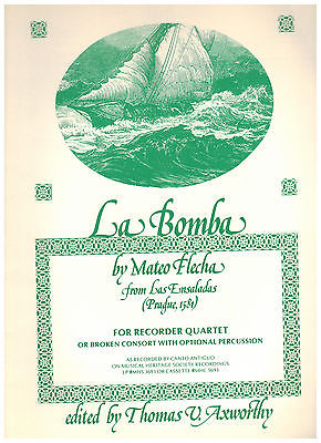LA BOMBA - MATEO FLECHA (Las Ensaldadas, Prague 1581) RECORDER QUARTET RCE No 36