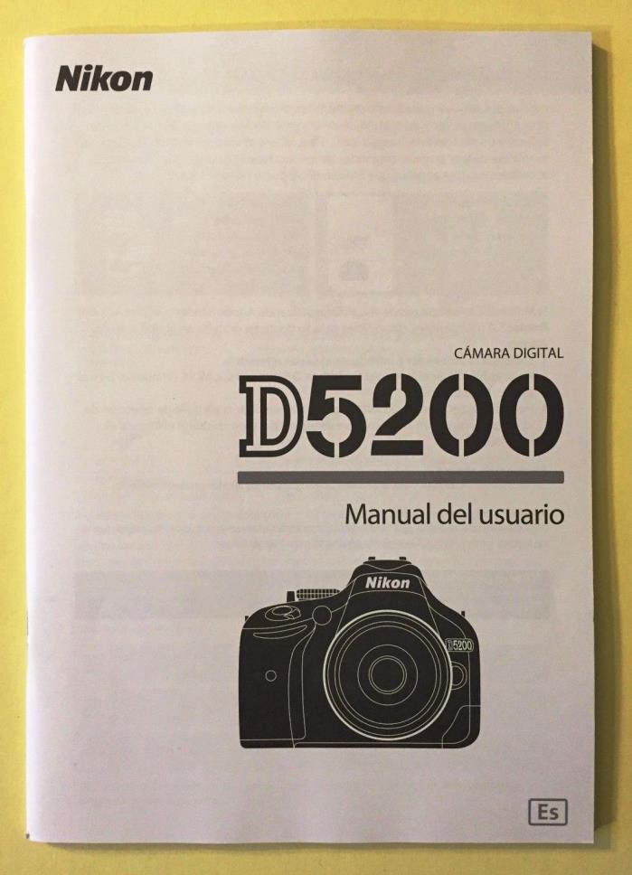 NIKON D5200 DIGITAL CAMERA OWNERS INSTRUCTION MANUAL -SPANISH TEXT ONLY