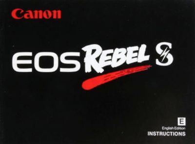 CANON EOS REBEL S 35mm SLR CAMERA OWNERS INSTRUCTION MANUAL-CANON EOS-from 1990s